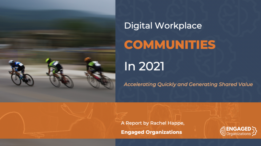 Engaged Organizations research Digital Workplace Communities
