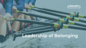 Leadership of Belonging