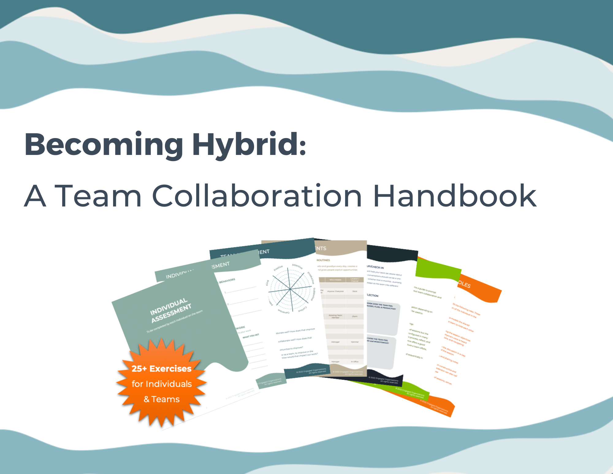 Engaged Organizations Becoming Hybrid, a Team Collaboration Handbook